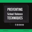 preventingschoolviolencetechniques