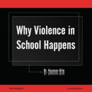 why violence in school happens
